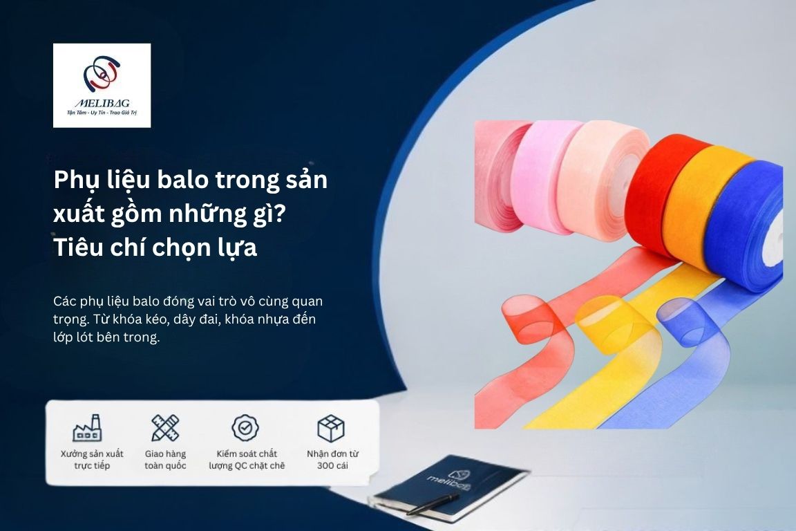 Phụ liệu balo trong sản xuất